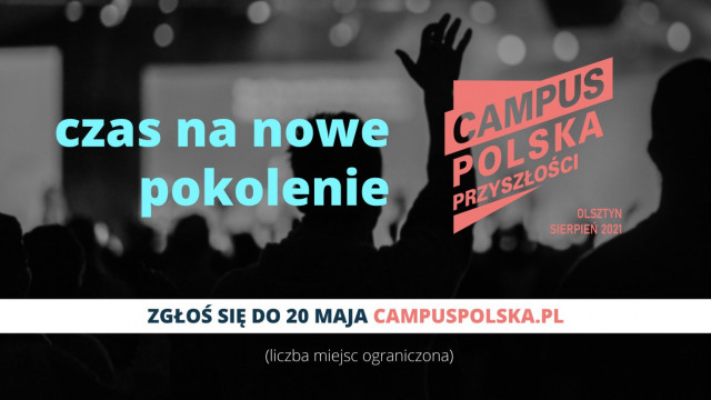 OŚWIĘCIM. Udział w Campus Polska Przyszłości jest bezpłatny