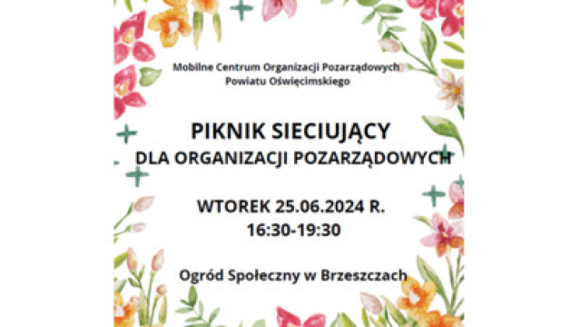 Piknik Sieciujący w Brzeszczach: Otwarcie Mobilnego Centrum Organizacji Pozarządowych Powiatu Oświęcimskiego 2024