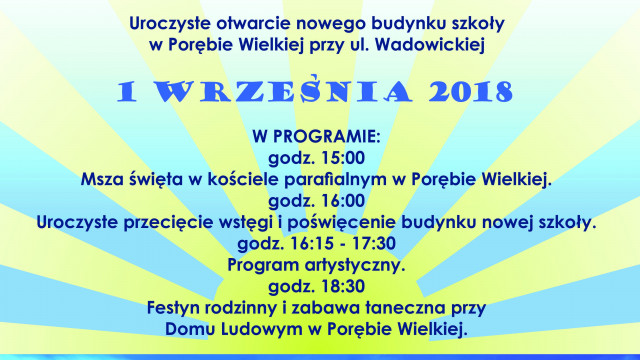 PORĘBA WIELKA. Wakacje pożegnają w nowej szkole