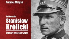 Powstała książka o płk. Stanisławie Królickim. Premiera 6 marca