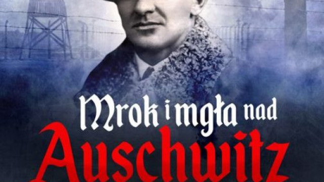 RECENZJA. Książka „Mrok i Mgła nad Auschwitz”