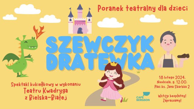 Spektakl teatralny dla najmłodszych: Szewczyk Dratewka