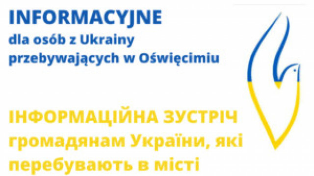 Spotkanie informacyjne dla osób z Ukrainy przebywających w Oświęcimiu