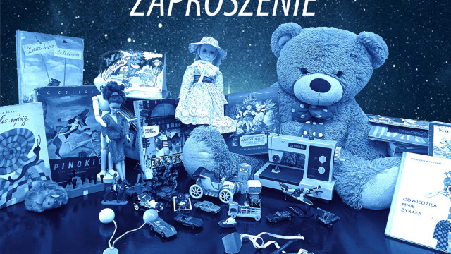Stare zabawki, bajki z diaskopu i wieczór pod Dębem