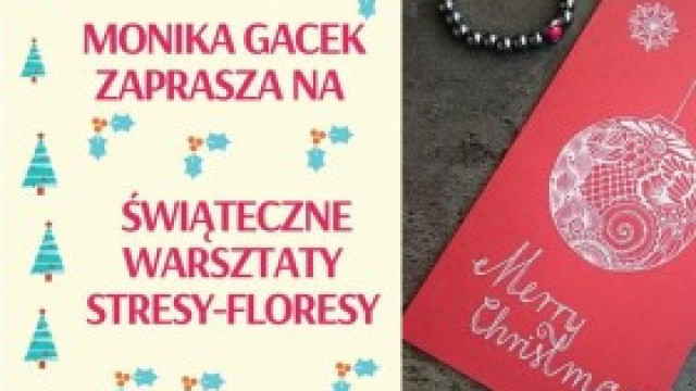 Świąteczne warsztaty Stresy-Floresy w „Trzynastce”: Można jeszcze się zapisywać!