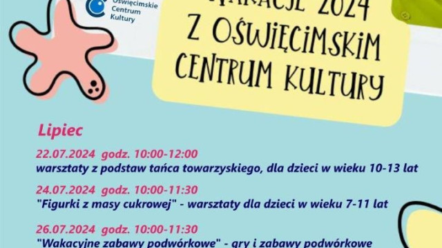 Wakacje z Oświęcimskim Centrum Kultury 2024