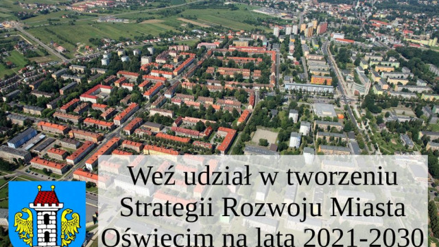 Weź udział w tworzeniu Strategii Rozwoju Miasta Oświęcim na lata 2021-2030