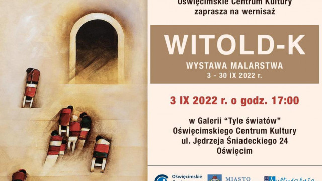 „Witold-K” – wystawa malarstwa Witolda Kaczanowskiego