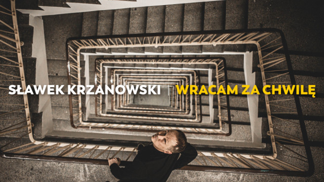 ,,Wracam za chwilę” - nowy singiel Sławka Krzanowskiego - InfoBrzeszcze.pl
