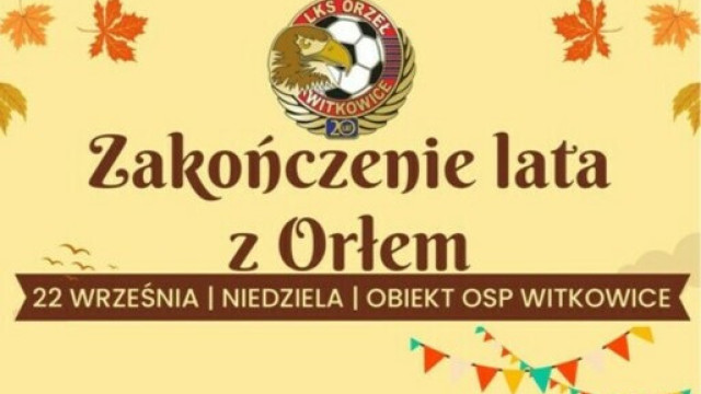 Zakończenie lata z Orłem