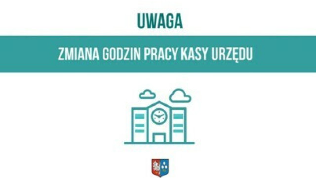 Zmiana godzin pracy Kasy Urzędu Gminy Kęty